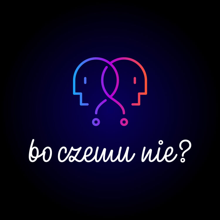 Logo podcastu „Bo czemu nie?”
